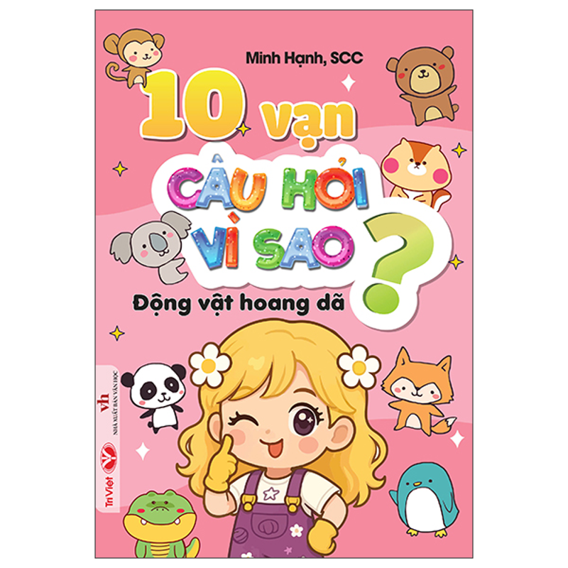 10 Vạn Câu Hỏi Vì Sao-Động Vật Hoang Dã