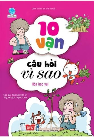 10 Vạn Câu Hỏi Vì Sao - Hóa Học Vui