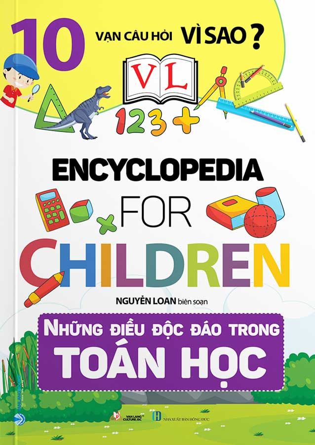 10 Vạn Câu Hỏi Vì Sao? - Encyclopedia for Children - Những Điều Độc Đáo Trong Toán Học