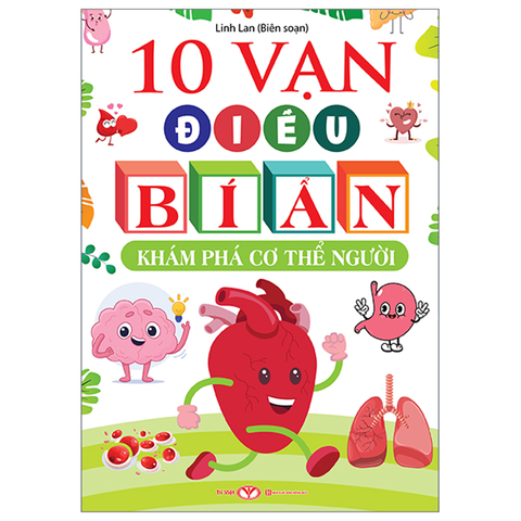 10 Vạn Điều Bí Ẩn - Khám Phá Cơ Thể Người