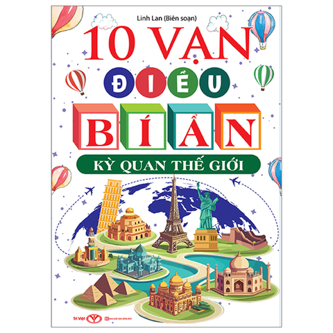 10 Vạn Điều Bí Ẩn - Kỳ Quan Thế Giới