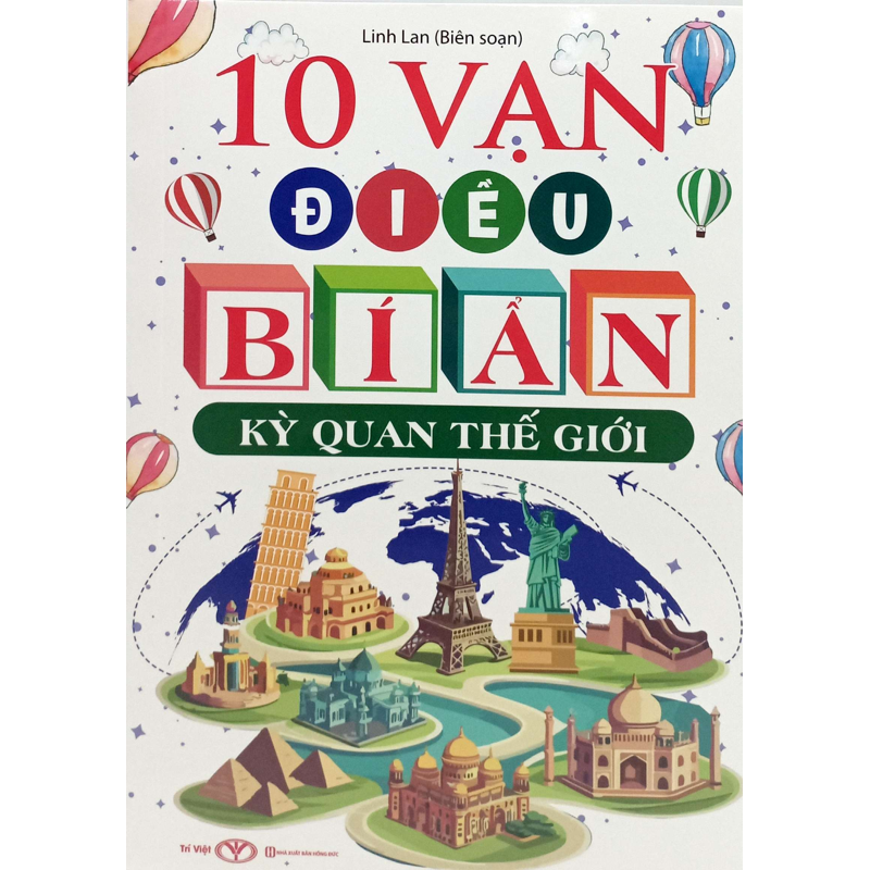 10 Vạn Điều Bí Ẩn - Kỳ Quan Thế Giới