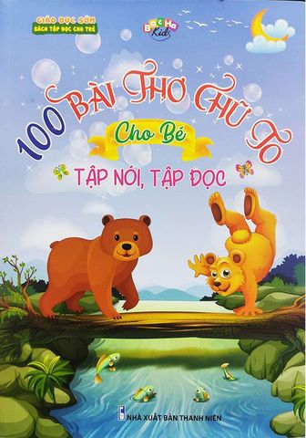 100 Bài Thơ Chữ To Cho Bé Tập Nói, Tập Đọc
