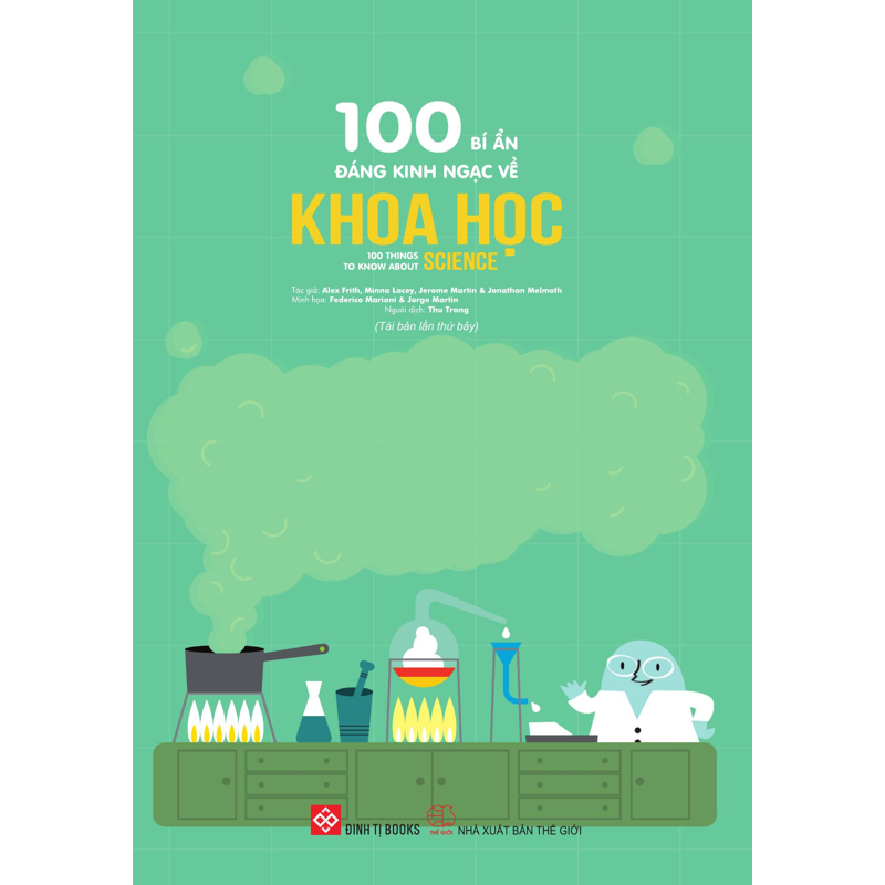 100 Bí Ẩn Đáng Kinh Ngạc Về Khoa Học (Bìa Cứng)