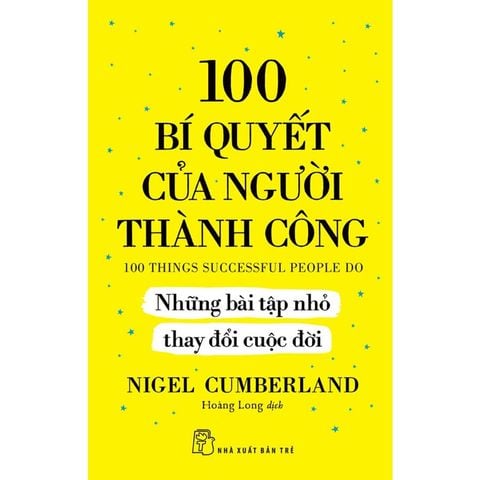 100 Bí Quyết Của Người Thành Công - Những Bài Tập Nhỏ Thay Đổi Cuộc Đời