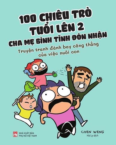 100 Chiêu Trò Tuổi Lên 2 Cha Mẹ Bình Tĩnh Đón Nhận