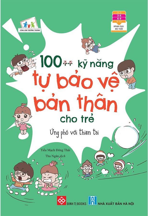 100++ Kỹ Năng Tự Bảo Vệ Bản Thân Cho Trẻ - Ứng Phó Với Thiên Tai