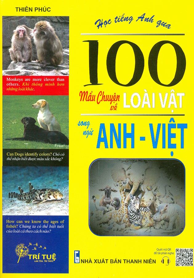 Học Tiếng Anh Qua 100 Mẩu Chuyện Về Loài Vật Song Ngữ Anh-Việt