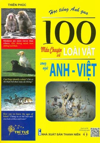 Học Tiếng Anh Qua 100 Mẩu Chuyện Về Loài Vật Song Ngữ Anh-Việt