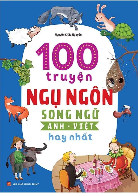 100 Truyện Ngụ Ngôn Song Ngữ Anh-Việt Hay Nhất