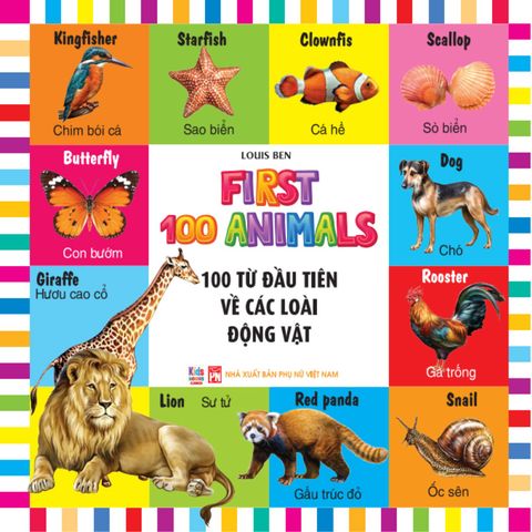 First 100 Animals - 100 Từ Đầu Tiên Về Các Loài Động Vật