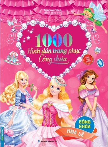 1000 Hình Dán Trang Phục Công Chúa - Công Chúa Hoa Lệ (Tái bản năm 2022)