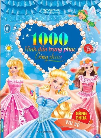 1000 Hình Dán Trang Phục Công Chúa - Công Chúa Vui Vẻ (Tái bản năm 2022)