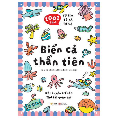 1001 Thứ Tớ Tìm - Tớ Tô - Tớ Vẽ: Biển Cả Thần Tiên