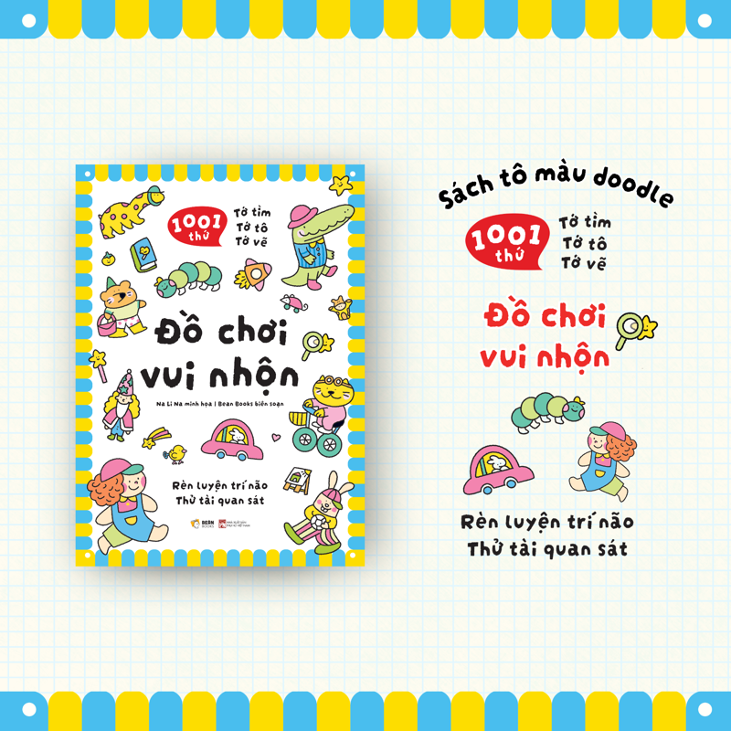 1001 Thứ Tớ Tìm - Tớ Tô - Tớ Vẽ: Đồ Chơi Vui Nhộn