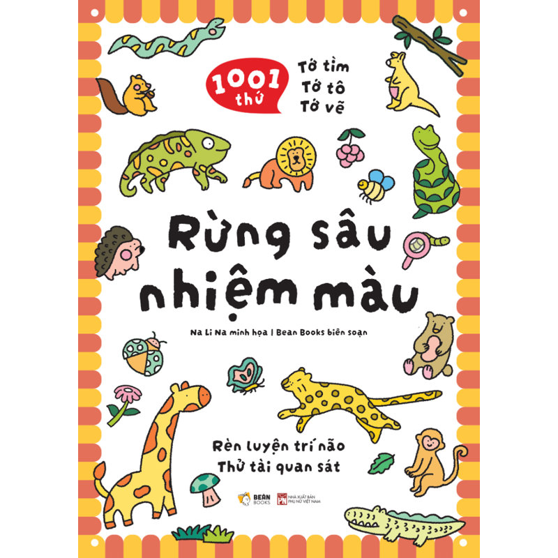 1001 Thứ Tớ Tìm - Tớ Tô - Tớ Vẽ: Rừng Sâu Nhiệm Màu