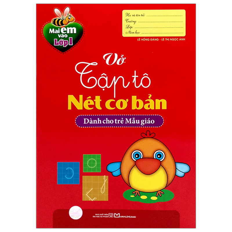 Mai Em Vào Lớp 1 - Vở Tập Tô Nét Cơ Bản Dành Cho Trẻ Mẫu Giáo (Tái Bản 2024)