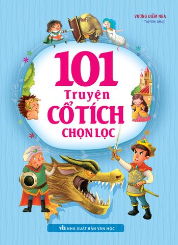 101 Truyện Cổ Tích Chọn Lọc (Tái bản năm 2022)
