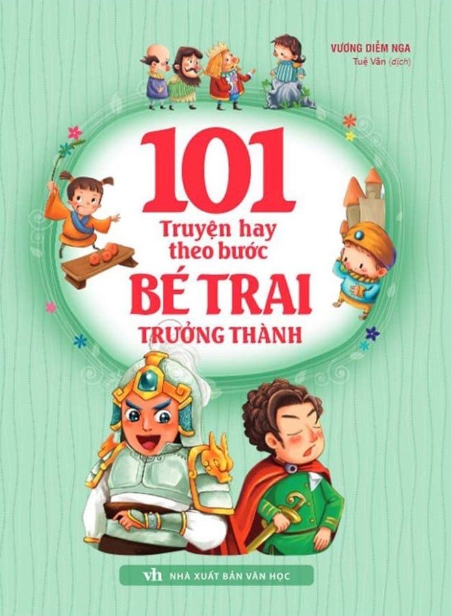 101 Truyện Hay Theo Bước Bé Trai Trưởng Thành (Tái bản năm 2021)
