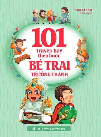 101 Truyện Hay Theo Bước Bé Trai Trưởng Thành (Tái bản năm 2023)