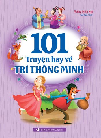 101 Truyện Hay Về Trí Thông Minh (Tái bản năm 2022)