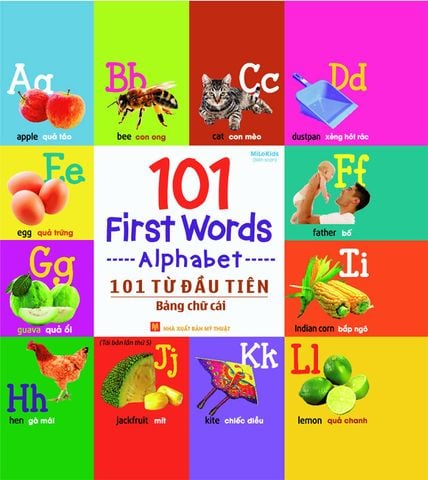 101 First Words - 101 Từ Đầu Tiên - Bảng Chữ Cái (Tái bản năm 2021)