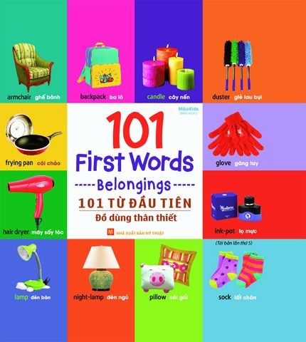 101 First Words - 101 Từ Đầu Tiên - Đồ Dùng Thân Thiết (Tái bản năm 2021)