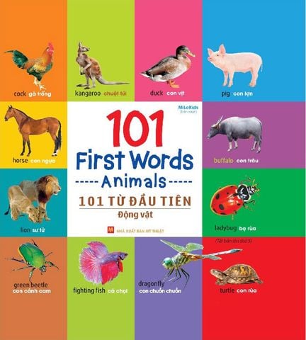 101 First Words - 101 Từ Đầu Tiên - Động Vật (Tái bản năm 2021)