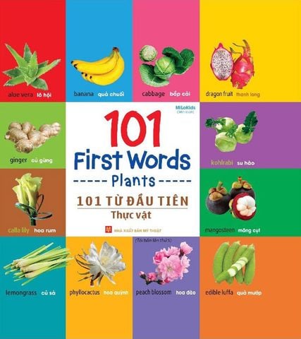 101 First Words - 101 Từ Đầu Tiên - Thực Vật (Tái bản năm 2021)