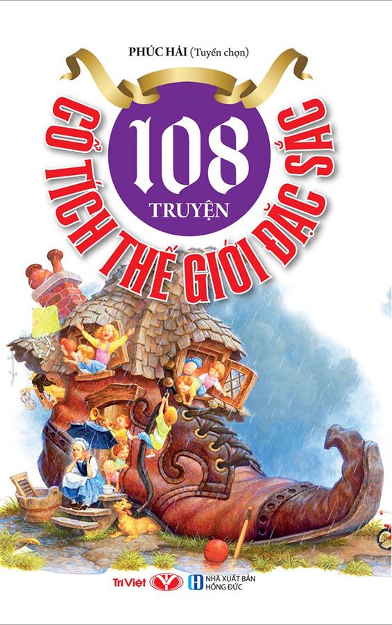 108 Truyện Cổ Tích Thế Giới Đặc Sắc (Tái bản năm 2022)