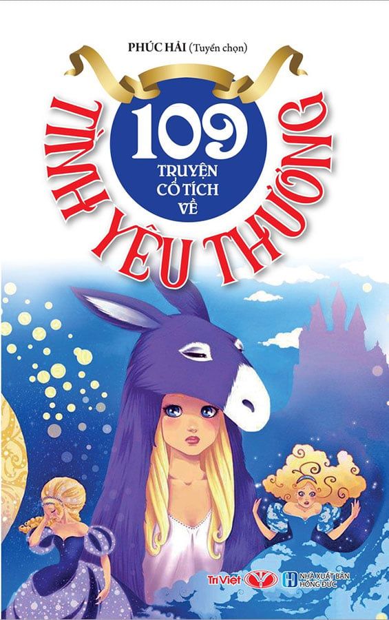 109 Truyện Cổ Tích Về Tình Yêu Thương (Tái bản năm 2022)