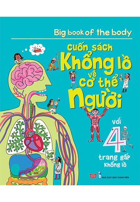 Cuốn Sách Khổng Lồ Về Cơ Thể Người (Tái bản năm 2018)