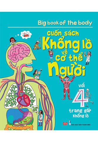 Cuốn Sách Khổng Lồ Về Cơ Thể Người (Tái bản năm 2018)
