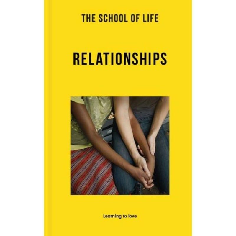 The School Of Life: Relationships - Learning To Love_SOL 1026