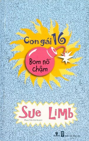 Con Gái 16 - Bom Nổ Chậm