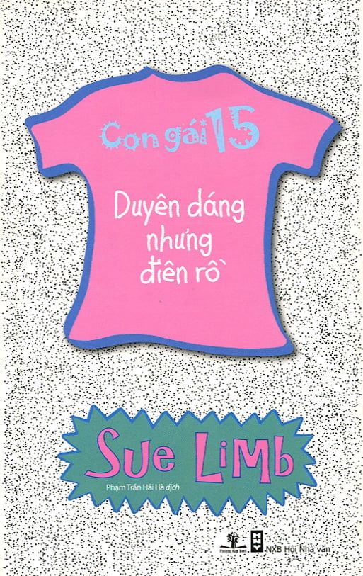 Con Gái 15 - Duyên Dáng Nhưng Điên Rồ