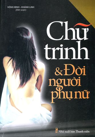 Chữ Trinh & Đời Người Phụ Nữ