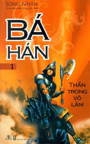 Bá Hán - Thần Trong Võ Lâm (Tập 1)