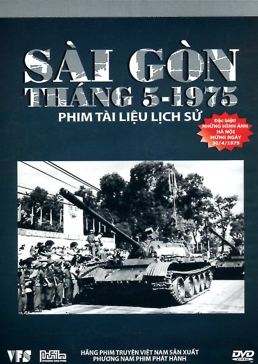 Phim Tài Liệu Lịch Sử - Sài Gòn Tháng 5-1975 (DVD)