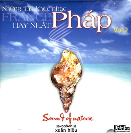 Saxophonist Xuân Hiếu - Những Tình Khúc Nhạc Pháp Hay Nhất (Vol.2, CD)