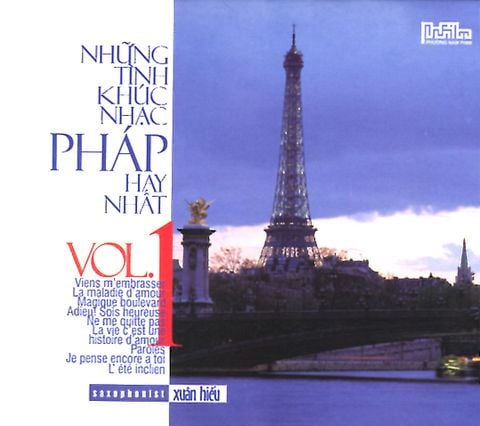 Saxophonist Xuân Hiếu - Những Tình Khúc Nhạc Pháp Hay Nhất (Vol.1, CD)