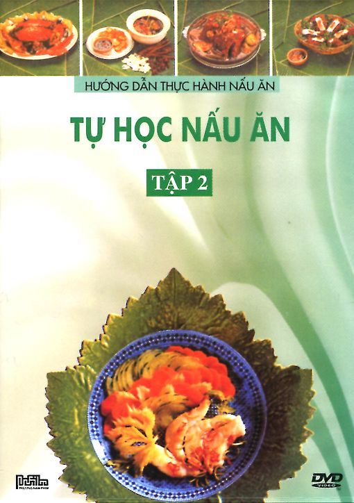 Tự Học Nấu Ăn (Tập 2, DVD)