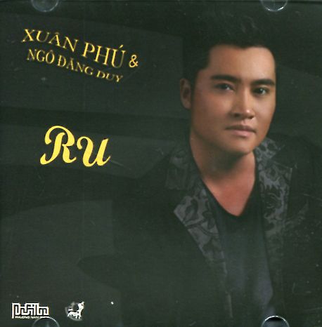 Ru - Xuân Phú & Ngô Đăng Duy (CD)