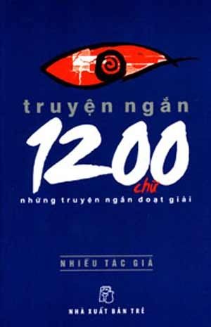 Truyện ngắn 1200 chữ (Những truyện ngắn đoạt giải)