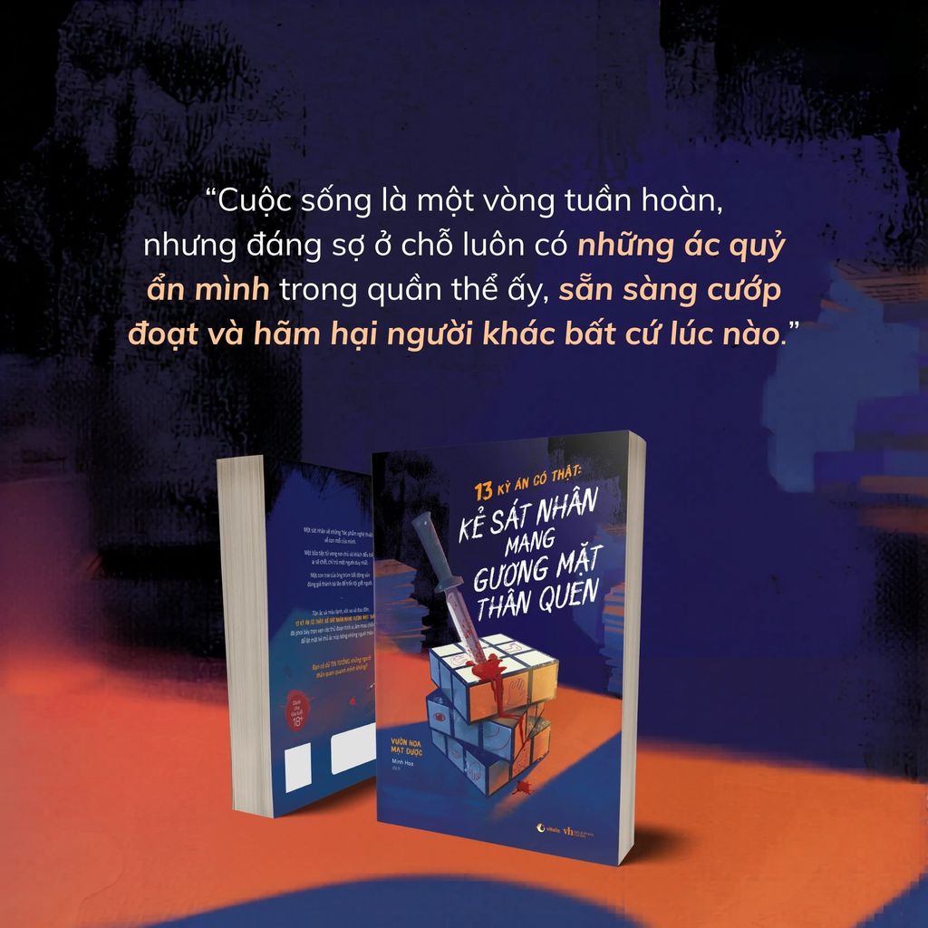 13 Kỳ Án Có Thật: Kẻ Sát Nhân Mang Gương Mặt Thân Quen