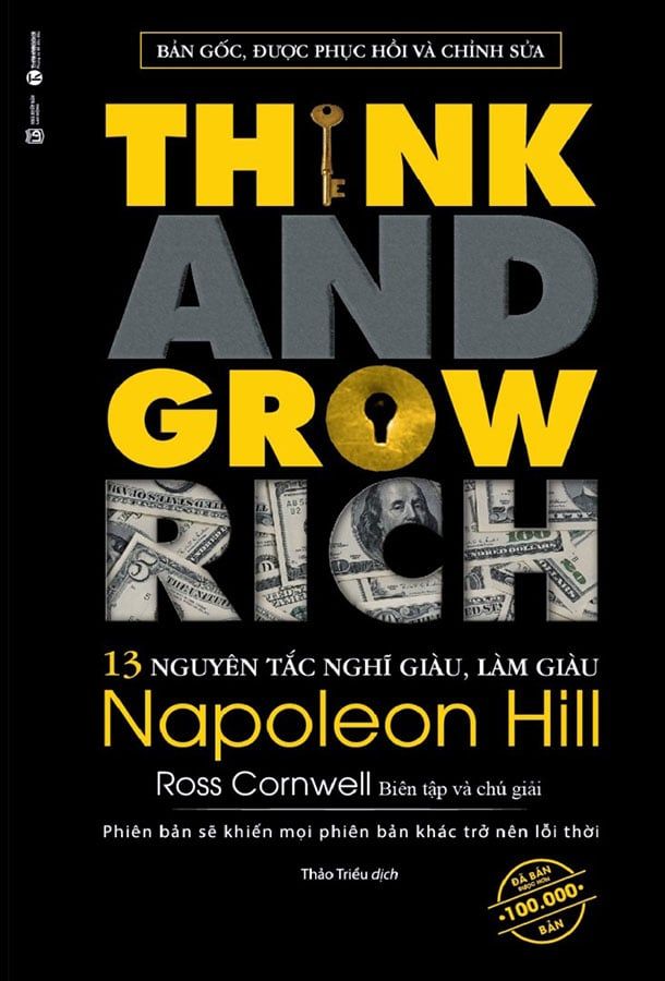 Think And Grow Rich - 13 Nguyên Tắc Nghĩ Giàu, Làm Giàu (Tái bản năm 2023)