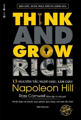 Think And Grow Rich - 13 Nguyên Tắc Nghĩ Giàu, Làm Giàu (Tái bản năm 2023)
