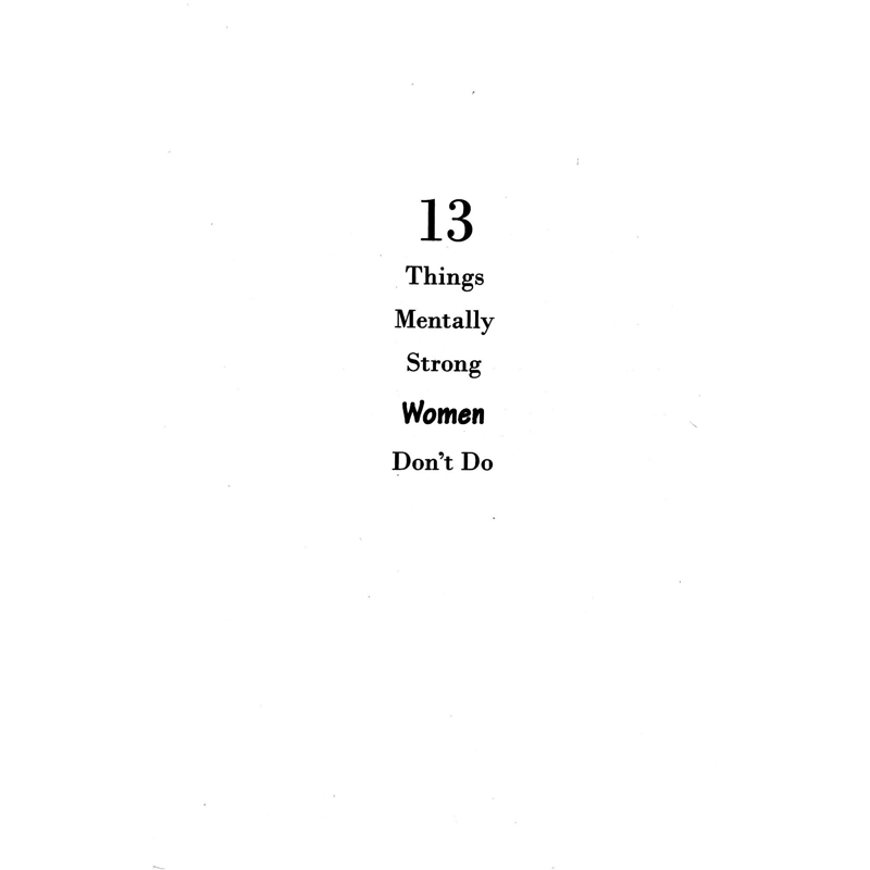 13 Things Mentally Strong Women Don't Do