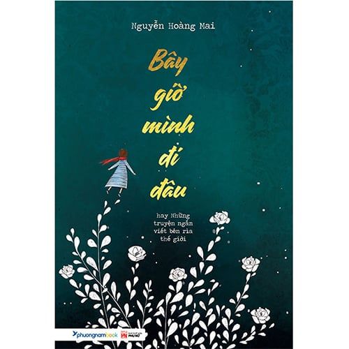 Bây Giờ Mình Đi Đâu