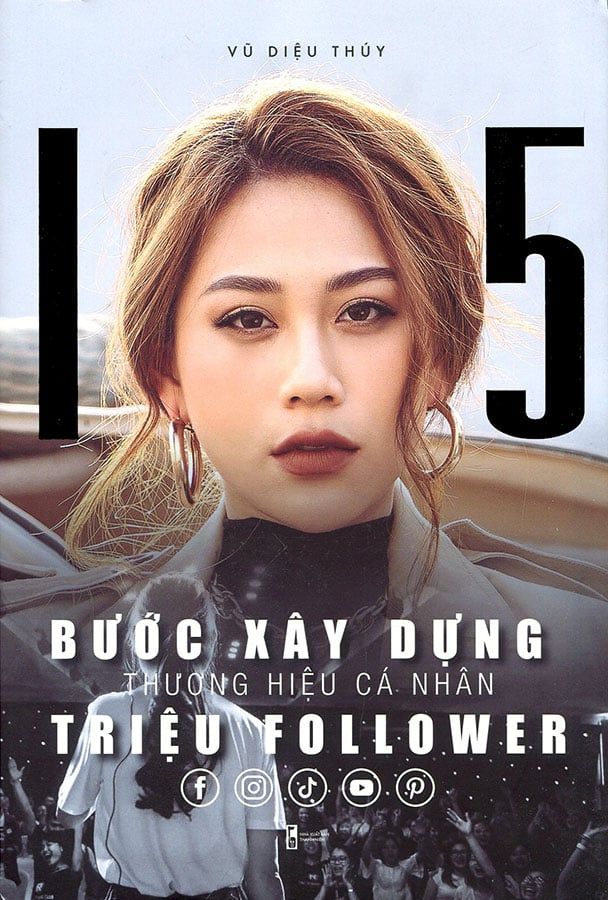 15 Bước Xây Dựng Thương Hiệu Cá Nhân Triệu Follower